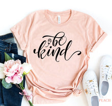 Load image into Gallery viewer, Be Kind T-shirt

